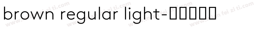 brown regular light字体转换